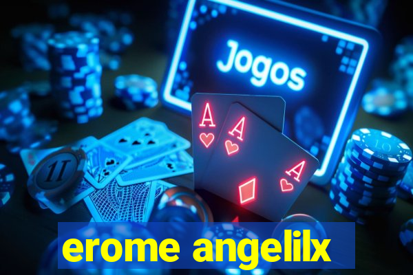 erome angelilx